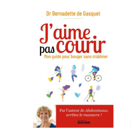 Livre "J'aime pas courir" par Dr. Bernadette de Gasquet