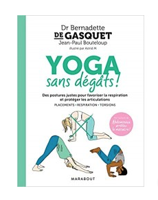 Livre "Yoga sans dégâts!" par Dr. Bernadette De Gasquet
