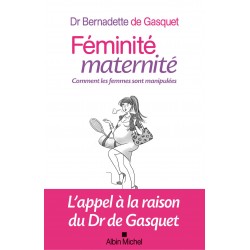 Livre "Féminité Maternité" par Dr. Bernadette de Gasquet