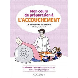 Livre "Mon cours de préparation à l'accouchement" par Dr. Bernadette de Gasquet