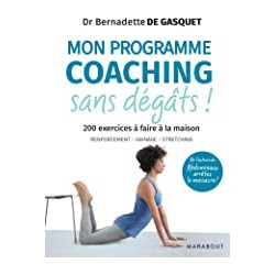 Livre "Mon programme coaching sans dégats!" par Dr. Bernadette de Gasquet